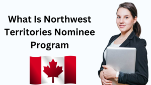 What Is Northwest Territories Nominee Program